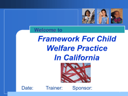 Framework For Child Welfare Practice In California