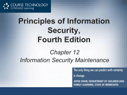 Principles of Information Security, Fourth Edition Chapter 12