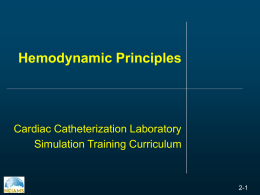 Hemodynamic Principles Cardiac Catheterization Laboratory Simulation Training Curriculum 2-1