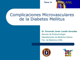 Complicaciones Microvasculares de la Diabetes Mellitus Dr. Fernando Javier Lavalle González