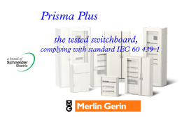 Prisma Plus the tested switchboard, complying with standard IEC 60 439-1