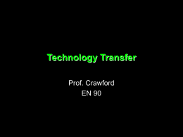 Technology Transfer Prof. Crawford EN 90