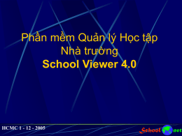 Phần mềm Quản l&yacute; Học tập Nh&agrave; trường School Viewer 4.0