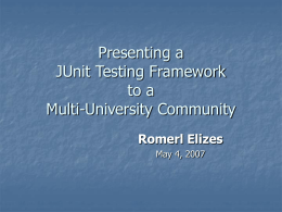 Presenting a JUnit Testing Framework to a Multi-University Community