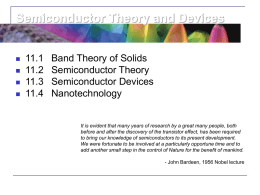 Semiconductor Theory and Devices 11.1 Band Theory of Solids 11.2 Semiconductor Theory