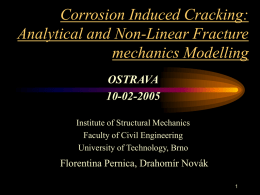 Corrosion Induced Cracking: Analytical and Non-Linear Fracture mechanics Modelling OSTRAVA