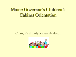 Maine Governor’s Children’s Cabinet Orientation Chair, First Lady Karen Baldacci
