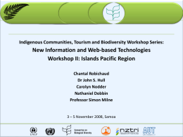New Information and Web-based Technologies Workshop II: Islands Pacific Region Chantal Robichaud