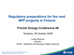 Regulatory preparations for the next NPP projects in Finland