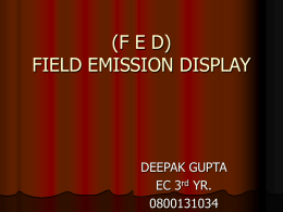 (F E D) FIELD EMISSION DISPLAY DEEPAK GUPTA EC 3