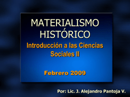 MATERIALISMO HISTÓRICO Introducción a las Ciencias Sociales II