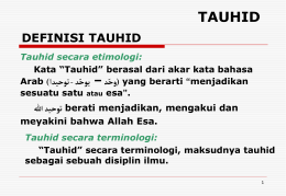 TAUHID DEFINISI TAUHID ( دّحو
