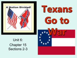 Texans Go to War Unit 6: Chapter 15
