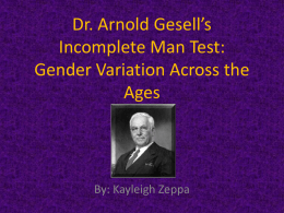 Dr. Arnold Gesell’s Incomplete Man Test: Gender Variation Across the Ages