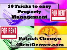 10 Tricks to easy Property Management Patrick Chomyn