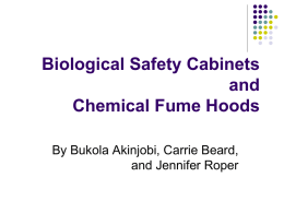 Biological Safety Cabinets and Chemical Fume Hoods By Bukola Akinjobi, Carrie Beard,
