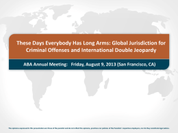 These Days Everybody Has Long Arms: Global Jurisdiction for