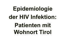 Epidemiologie der HIV Infektion: Patienten mit Wohnort Tirol