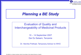 Planning a BE Study Evaluation of Quality and Interchangeability of Medicinal Products