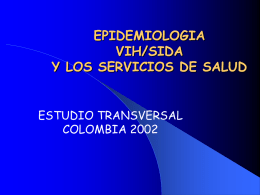 EPIDEMIOLOGIA VIH/SIDA Y LOS SERVICIOS DE SALUD ESTUDIO TRANSVERSAL