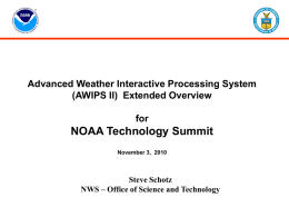 NOAA Technology Summit Advanced Weather Interactive Processing System for