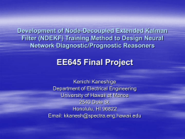 Development of Node-Decoupled Extended Kalman Network Diagnostic/Prognostic Reasoners