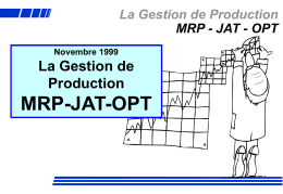 MRP-JAT-OPT La Gestion de Production La Gestion de Production