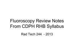 Fluoroscopy Review Notes From CDPH RHB Syllabus