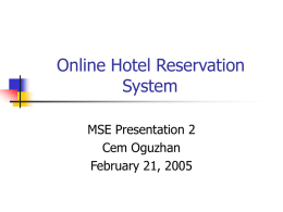 Online Hotel Reservation System MSE Presentation 2 Cem Oguzhan