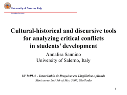 Cultural-historical and discursive tools for analyzing critical conflicts in students’ development Annalisa Sannino