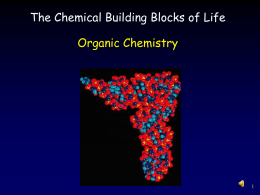 The Chemical Building Blocks of Life Organic Chemistry 1