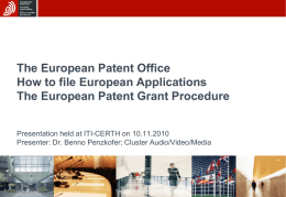 The European Patent Office How to file European Applications