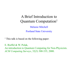 A Brief Introduction to Quantum Computation 1