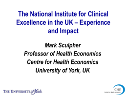 The National Institute for Clinical Excellence in the UK – Experience