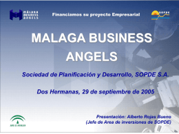 MALAGA BUSINESS ANGELS Sociedad de Planificación y Desarrollo, SOPDE S.A.