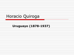 Horacio Quiroga Uruguayo (1878-1937)