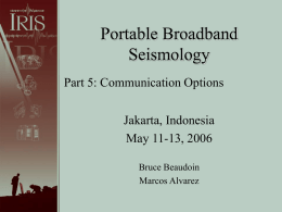 Portable Broadband Seismology Part 5: Communication Options Jakarta, Indonesia