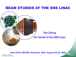 BEAM STUDIES AT THE SNS LINAC Yan Zhang