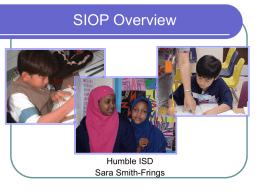 SIOP Overview Humble ISD Sara Smith-Frings