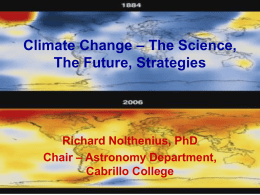– The Science, Climate Change The Future, Strategies Richard Nolthenius, PhD