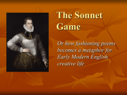 The Sonnet Game Or how fashioning poems becomes a metaphor for