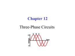 Chapter 12 Three-Phase Circuits