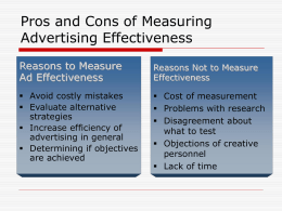 Pros and Cons of Measuring Advertising Effectiveness Reasons to Measure Ad Effectiveness