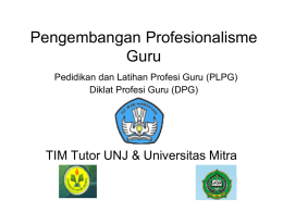 Pengembangan Profesionalisme Guru TIM Tutor UNJ &amp; Universitas Mitra