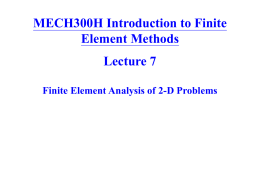 MECH300H Introduction to Finite Element Methods Lecture 7