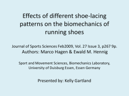 Effects of different shoe-lacing patterns on the biomechanics of running shoes
