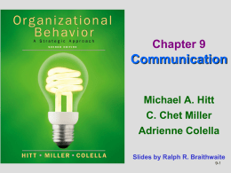 Communication Chapter 9 Michael A. Hitt C. Chet Miller