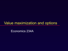 Value maximization and options Economics 234A