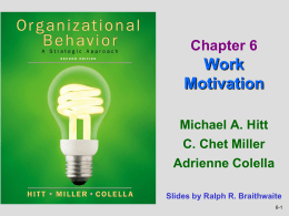 Work Motivation Chapter 6 Michael A. Hitt
