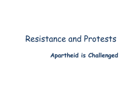 Resistance and Protests Apartheid is Challenged